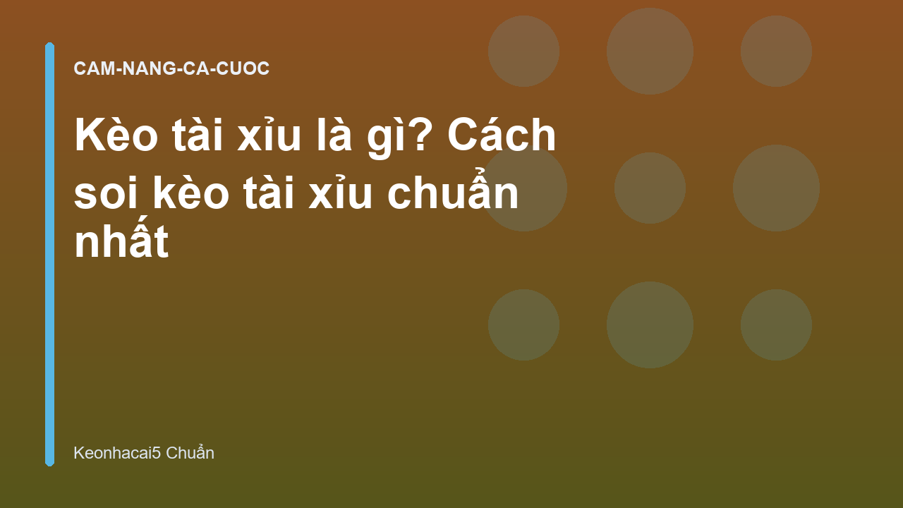 Read more about the article Kèo tài xỉu là gì? Cách soi kèo tài xỉu chuẩn nhất